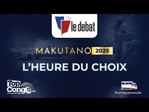 LE DEBAT SPECIAL MAKUTANO
