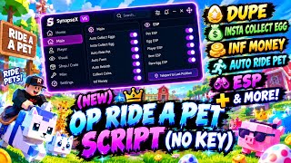 🦒 (NEW) OP Ride A Pet Script | Dupe, Auto Farm Egg, Inf Money, & More (No Key)
