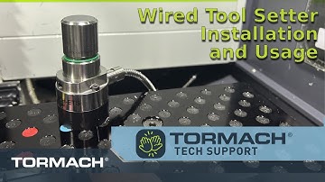 Tormach Wired Tool Setter (ETS) Installation and Usage