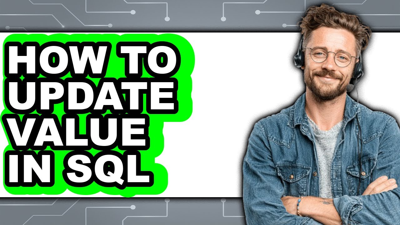 How to Update Value in Sql - Full Guide - YouTube