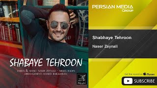 Naser Zeynali - Shabhaye Tehroon ( ناصر زینلی - شبهای طهرون )
