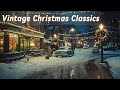 Christmas Lounge Oldies 🎁 | Warm Vintage Holiday Songs 40s–60s