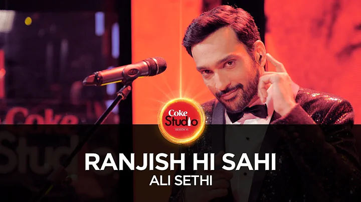 Coke Studio Season 10| Ranjish Hi Sahi| Ali Sethi