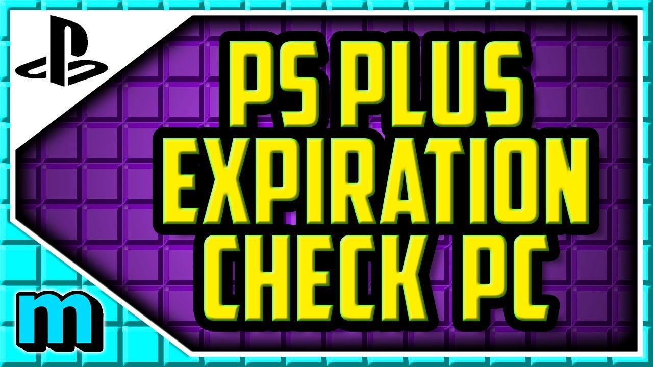 HOW TO CHECK PLAYSTATION PLUS EXPIRATION DATE ON PC 2018 (EASY) - PS