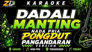 KARAOKE DADALI MANTING NADA PRIA – H. DARSO | PONGDUT VERSION | POP SUNDA TERBARU & TRENDING | ZD 
