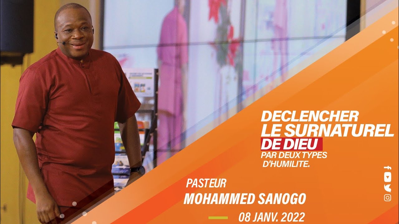 DECLENCHE LE SURNATUREL DE DIEU PAR DEUX TYPES D'HUMILITE | Pst Mohammed SANOGO