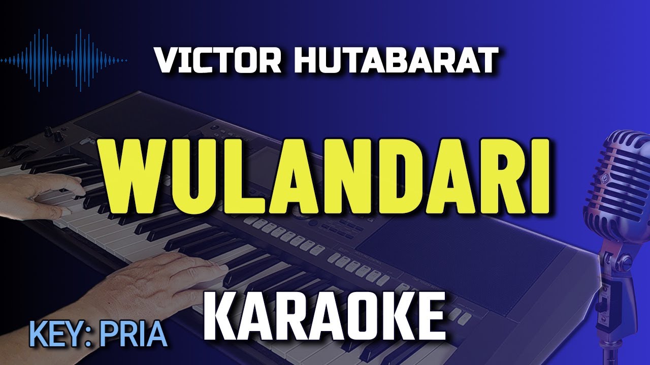 WULANDARI KARAOKE || VICTOR HUTABARAT