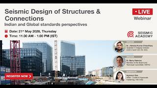 Seismic Academy Webinar I Seismic Design of Structures & Connections
