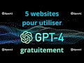 Gpt4 gratuit  comment lutiliser sans payer  tutoriel