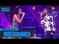 Insegurança | IZA + Pixote | Música Boa Ao Vivo | Música Multishow