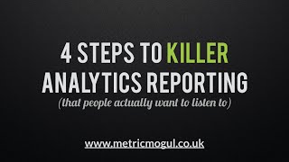 4 Steps to Killer Analytics Reporting