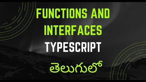 TypeScript Functions and Interface explained in Telugu