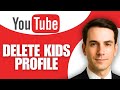 How to Delete YouTube Kids Profile