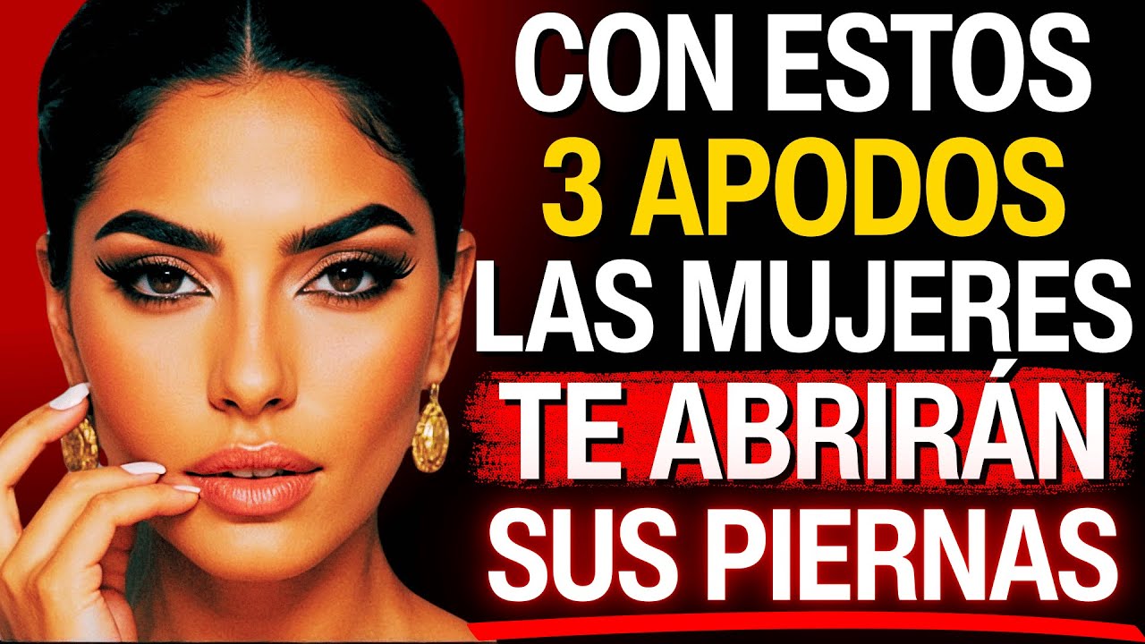 Los 3 APODOS PROHIBIDOS Que Harán Que CUALQUIER MUJER se VUELVA ADICTA a TI