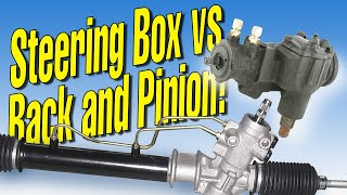 Steering box vs Rack Which is Better