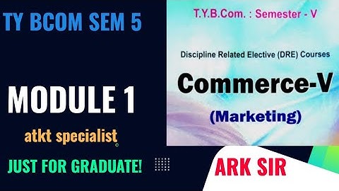 #Commerce tybcom sem 5 Module 1 #atkt #MARKETING_SUBJECT