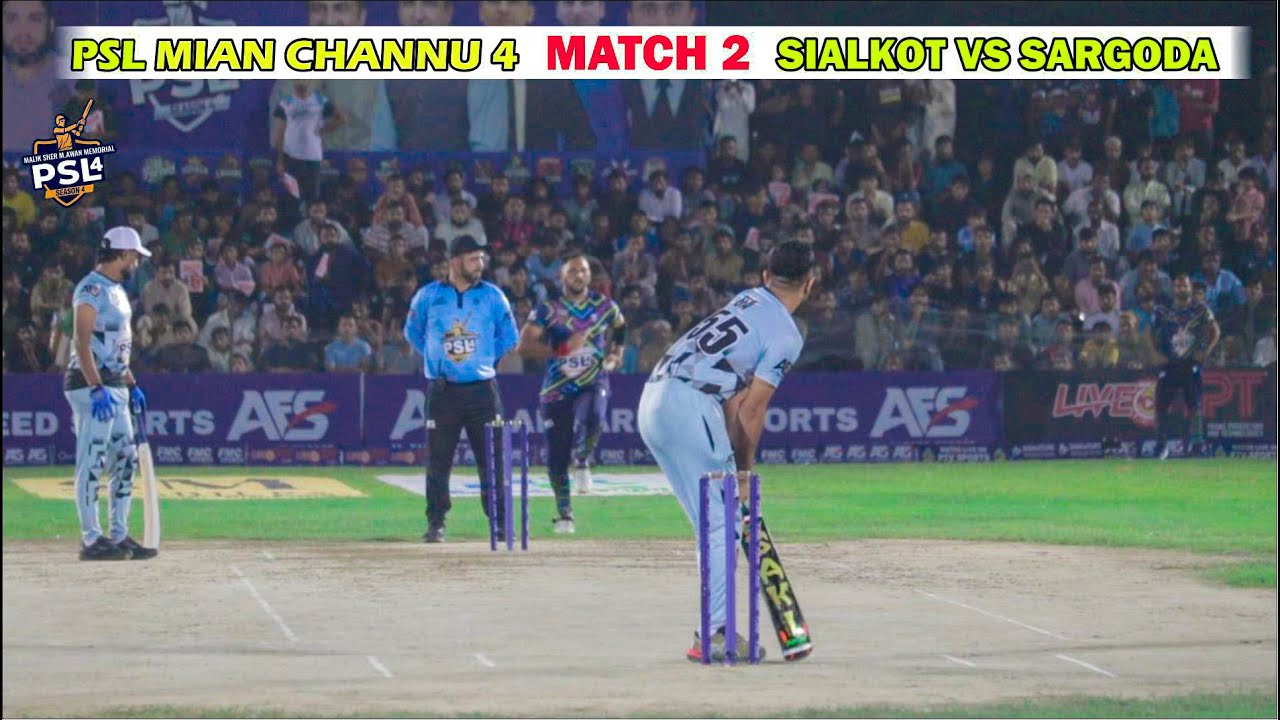 PSL MIAN CHANNU 4 | MATCH 2 | SIALKOT VS SARGODA | USAMA ALI | BANTO BHAI | HAFIZ POLA