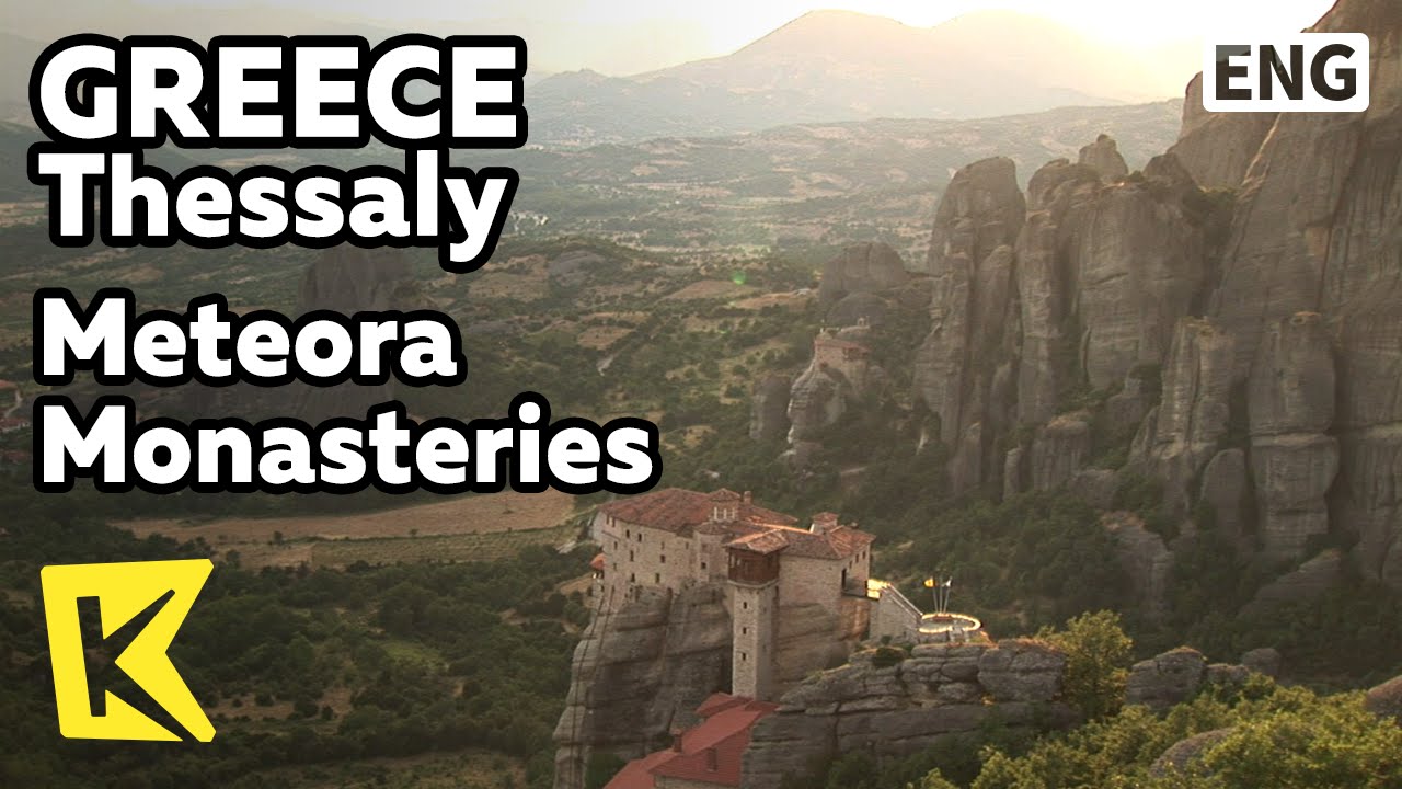 K】Greece Travel-Thessaly[그리스 여행-테살리아] 영화 007 촬영지, 메테오라 수도원/Meteora  Monasteries/007/Filming Site - Youtube