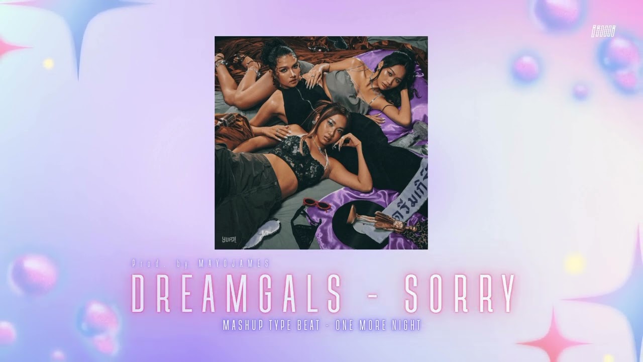 DREAMGALS - SORRY x J2pk - [ Jmpk