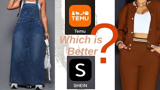 Shein or Temu? Which one is better?