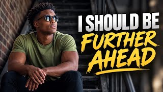 If You Feel Like You Should Be Further Ahead, Watch This