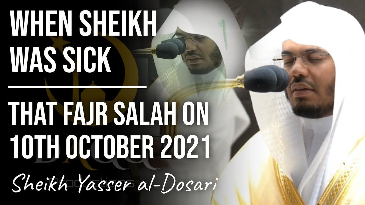 When Sheikh Was Sick | Full Salah | Sheikh Yasser al-Dosari | #ياسر_الدوسري