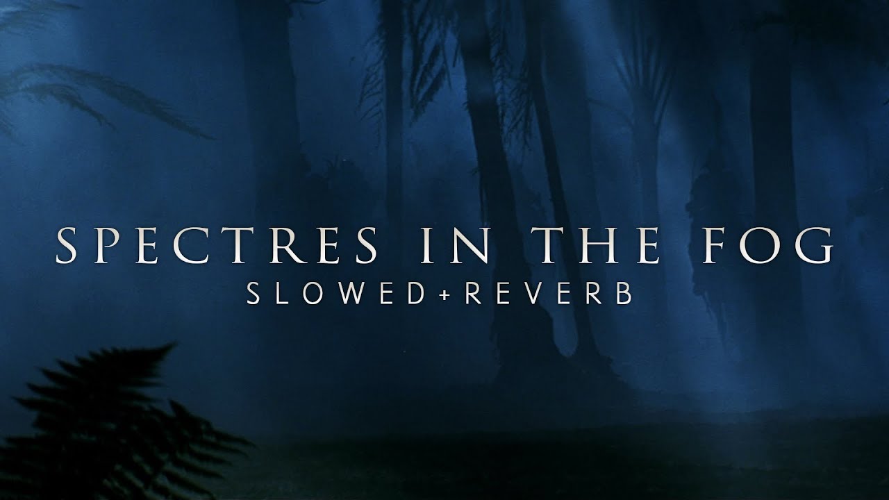 The Last Samurai - Spectres In The Fog (Slowed + Reverb)