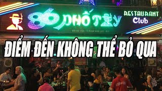 Điểm đến không thể bỏ qua của cả TÂY và Ta kể cả Việt Kiều khi về Sài Gòn | Bui Vien Walking Street