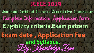 JCECE AGRICULTRE // JHARKHAND COMBINED ENTRANCE COMPETITIVE EXAMINATION 2019 : COMPLETE INFORMATION