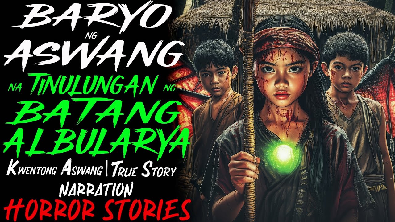 BARYO NG ASWANG NA TINULUNGAN NG BATANG ALBULARYA | Kwentong Aswang | True Story