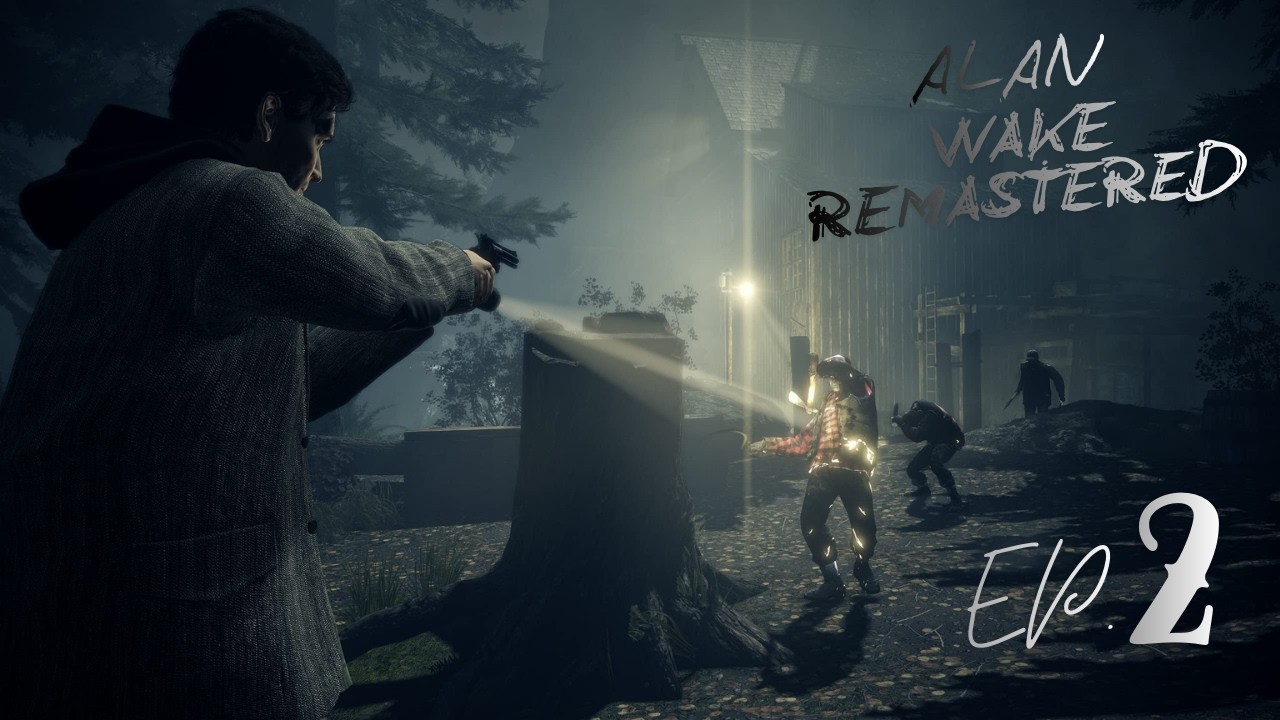 LA TRAMA SI INFITTISCE / ALAN WAKE REMASTERED EP. 2
