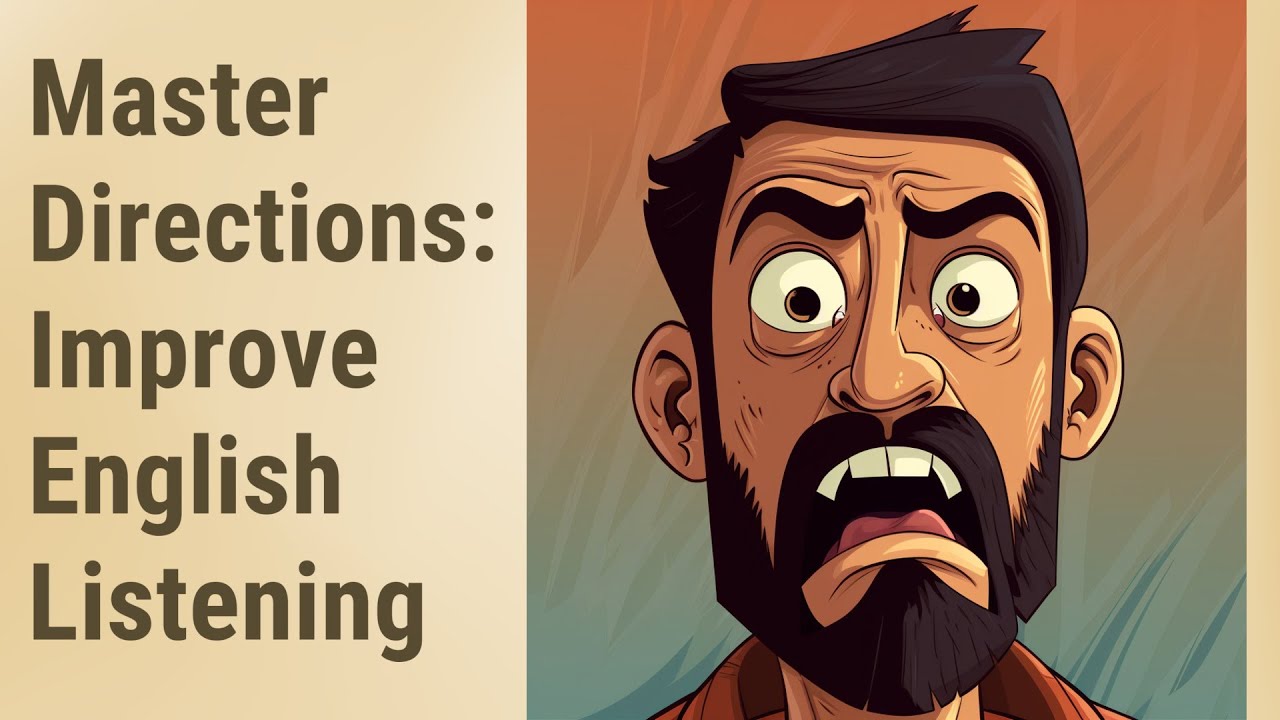 Making Sense Of Spoken Directions Boost Your English Listening Skills making-sense-of-spoken-directions-boost-your-english-listening-skills