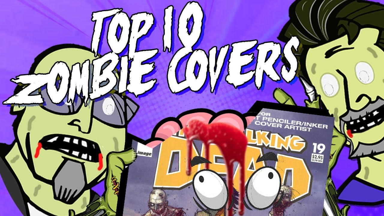 Top 10 Best Zombie Comic Covers - YouTube