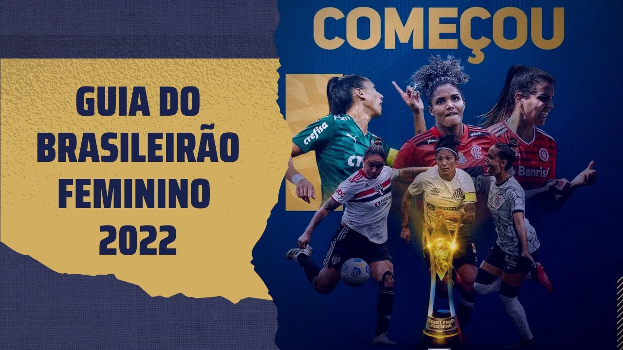 Guia do Brasileirão Feminino A1 2022: Times, regulamento