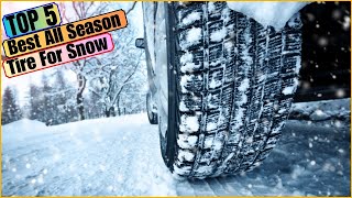 Best All Season Tire for Snow in 2024: Top 5 All Season Tire for Snow, Rain, Sun! by Automotiver Point 159 views 8 days ago 6 minutes, 58 seconds