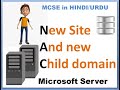 MCSE LEC 15 Making New Site and new child domain #microsoftcertification #MCSE #Microsoft