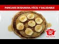 Receta Saludable de Pancakes de BANANAS - SuperRecetas