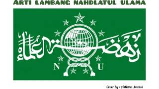 Arti Lambang Nahdlatul Ulama #harlahNU94