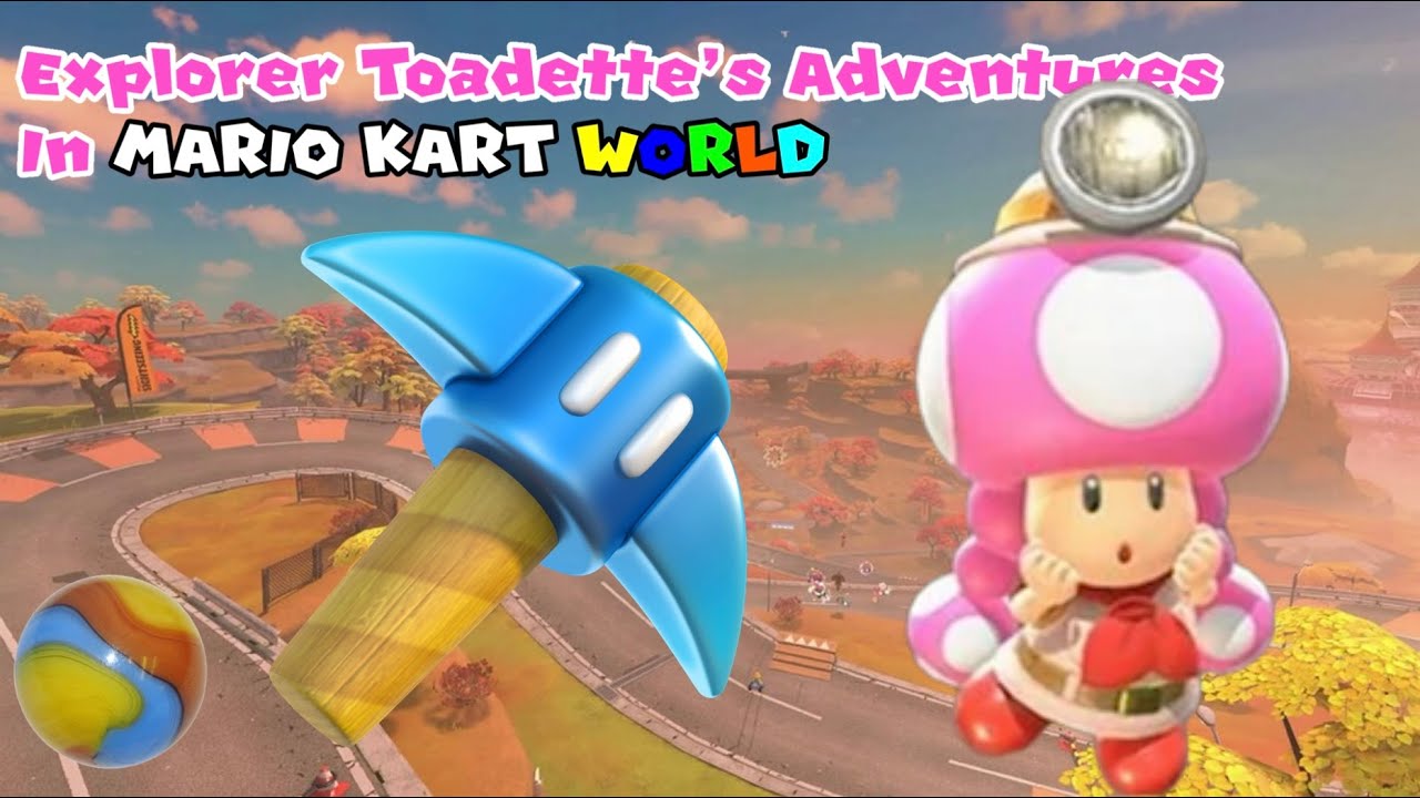 Explorer Toadette's Adventures In Mario Kart World