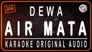 DEWA 19 - AIR MATA - KARAOKE ORIGINAL AUDIO