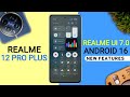 Realme 12 Pro Plus Realme Ui 7.0 Android 16 Update | 20+ New Features | 12 Pro Plus New Update