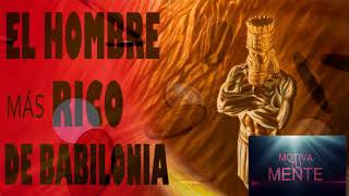 EL HOMBRE MAS RICO DE BABILONIA AUDIOLIBRO COMPLETO