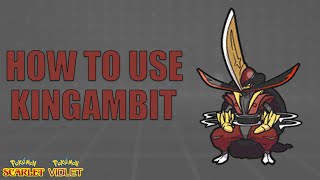 How To Use KINGAMBIT! - Pokemon Scarlet and Violet Moveset Guide