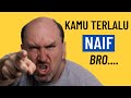 Cara untuk tidak naif agar tidak mudah tertipu