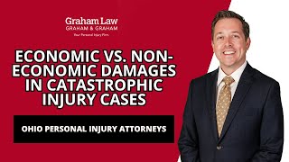 The Difference Between Economic and Non-Economic Damages in Catastrophic Injury Cases | Graham Law