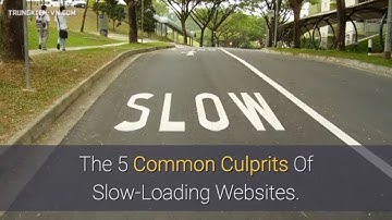 The 5 Common Culprits Of Slow-Loading Websites.