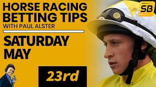 Paul Alster's free Sportsbet TV selections for Saturday 23rd May