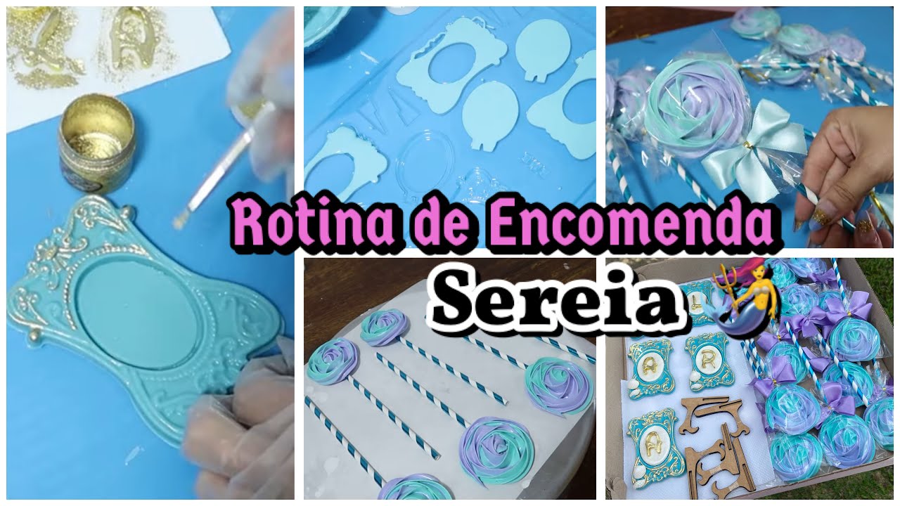 ROTINA DE ENCOMENDA TEMA SEREIA - FAZENDO ROSETAS DE SUSPIROS E PORTA RETRATOS DE CHOCOLATE - VLOG