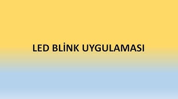 Arduino Led Yakma Blink Uygulaması