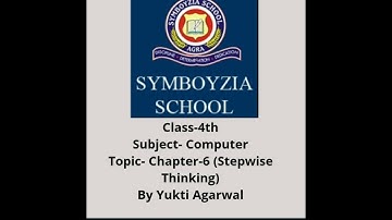 Class-4th | Computer | Chapter-6 (Stepwise Thinking)